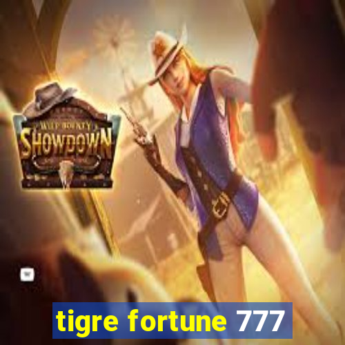 tigre fortune 777